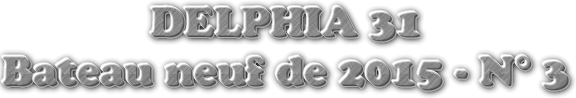 Modle du bateau delphia31